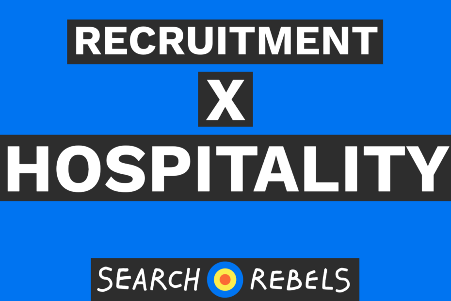 Search Rebels - Recruitment X Hospitality